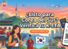 🇰🇷 ¿Listo para Corea del Sur? Verificá tu K-ETA 🌸